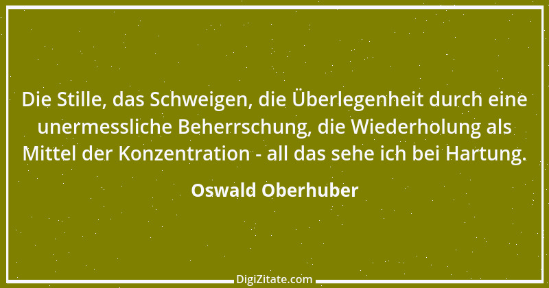 Zitat von Oswald Oberhuber 1