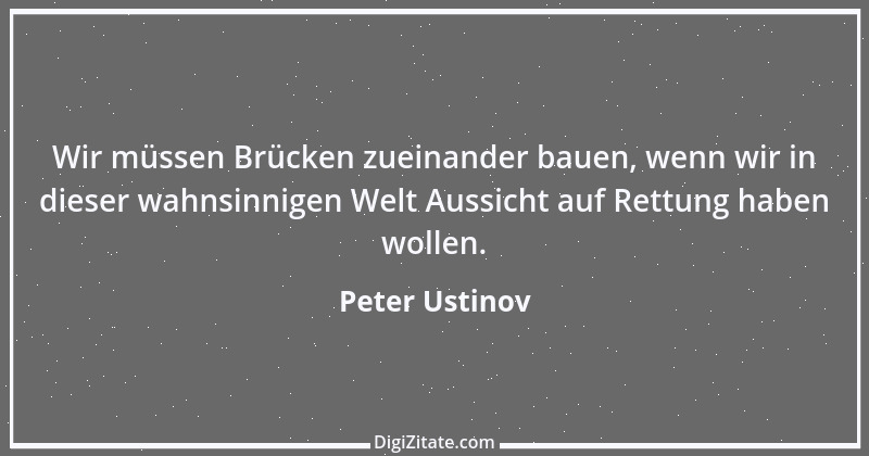 Zitat von Peter Ustinov 169