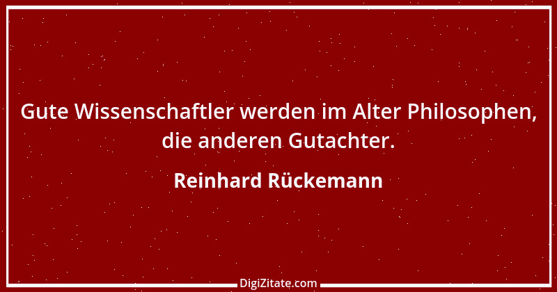 Zitat von Reinhard Rückemann 1