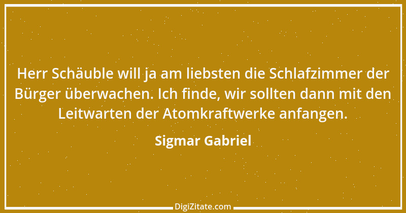 Zitat von Sigmar Gabriel 22