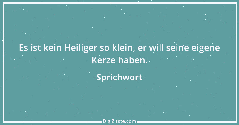 Zitat von Sprichwort 7474