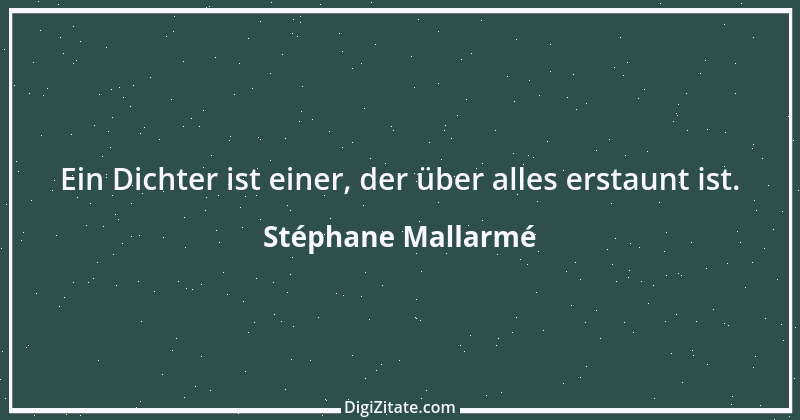 Zitat von Stéphane Mallarmé 4