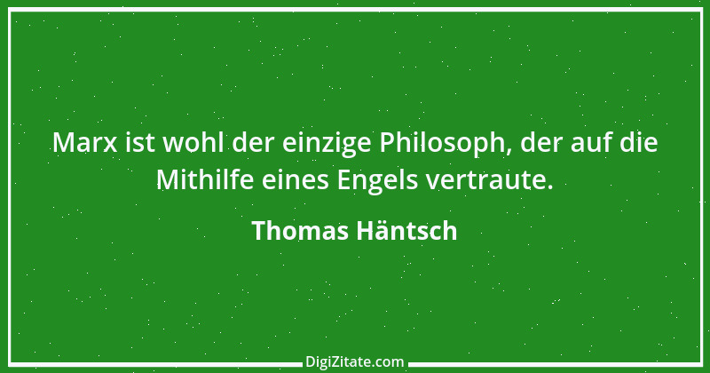 Zitat von Thomas Häntsch 57