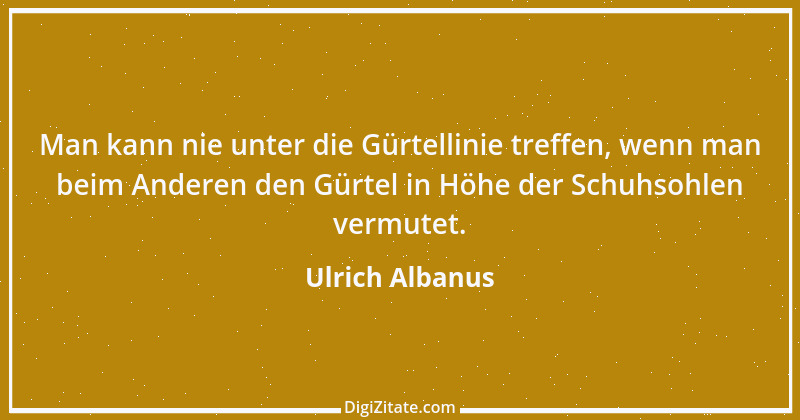 Zitat von Ulrich Albanus 1