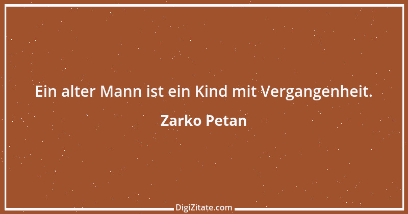 Zitat von Zarko Petan 44