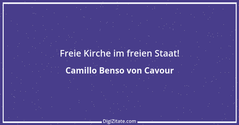 Zitat von Camillo Benso von Cavour 2