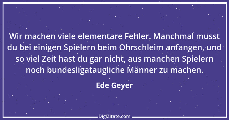 Zitat von Ede Geyer 4