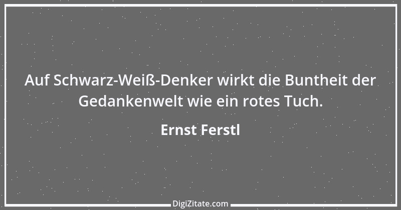 Zitat von Ernst Ferstl 1924