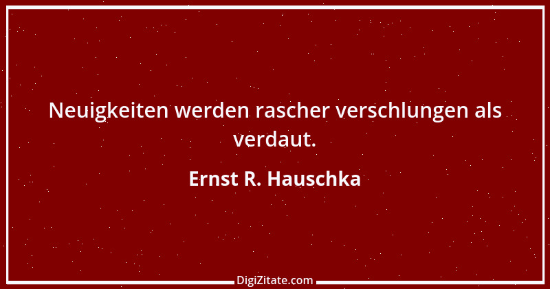 Zitat von Ernst R. Hauschka 139