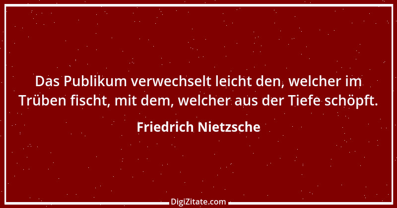 Zitat von Friedrich Nietzsche 420