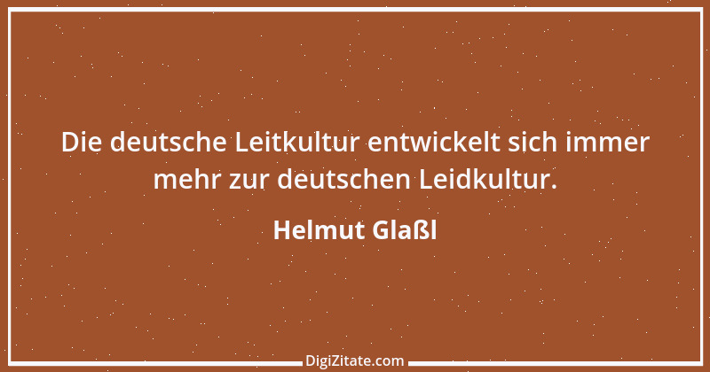 Zitat von Helmut Glaßl 435