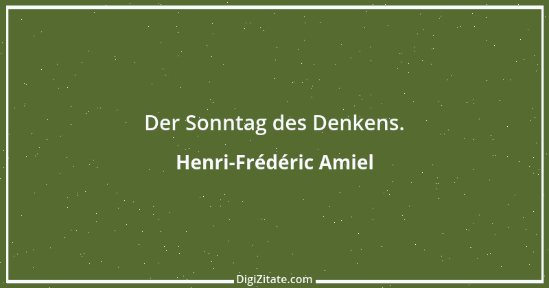 Zitat von Henri-Frédéric Amiel 24