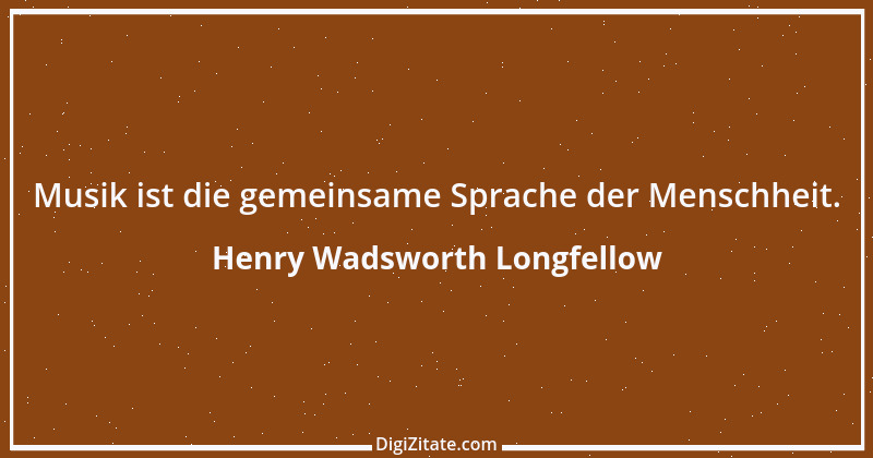 Zitat von Henry Wadsworth Longfellow 17