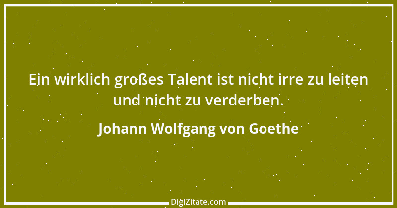 Zitat von Johann Wolfgang von Goethe 3483