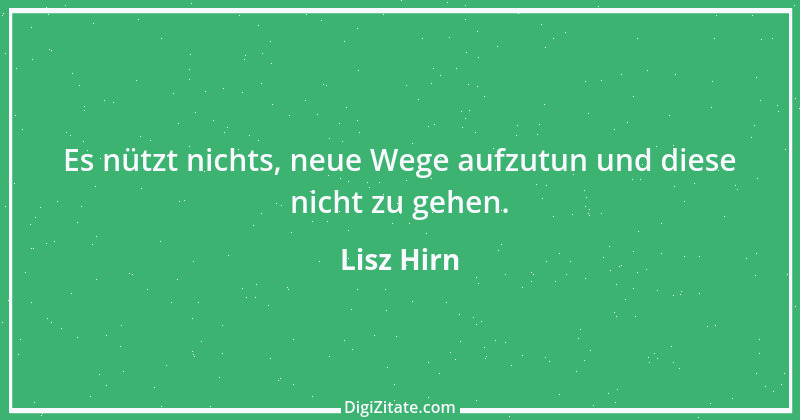 Zitat von Lisz Hirn 23