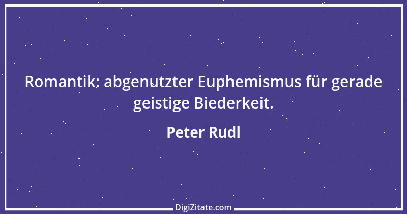 Zitat von Peter Rudl 757