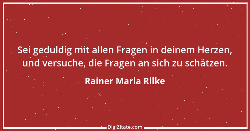 Zitat von Rainer Maria Rilke 28