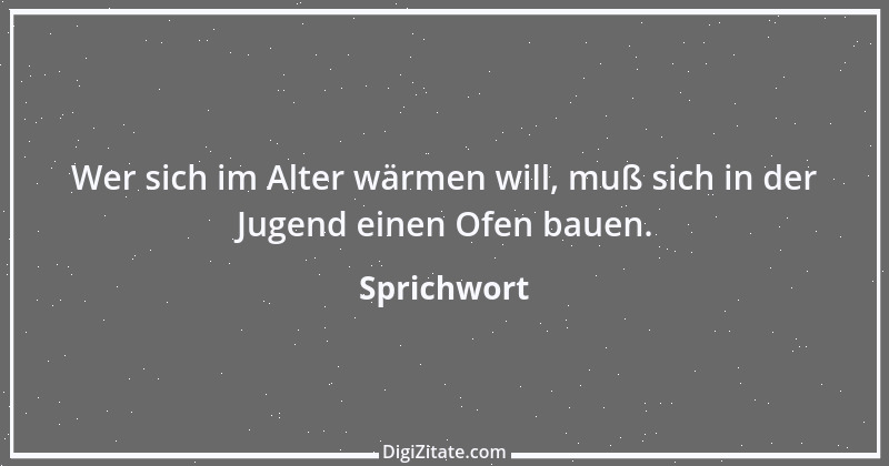 Zitat von Sprichwort 4475