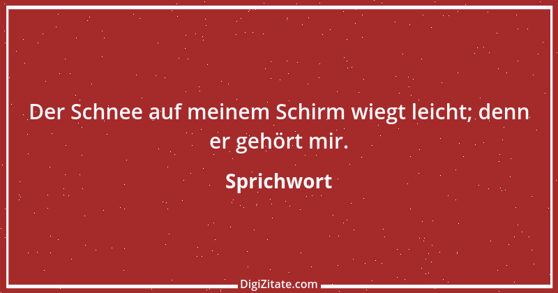 Zitat von Sprichwort 8475