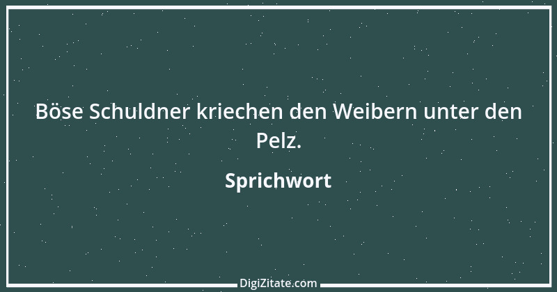 Zitat von Sprichwort 9475