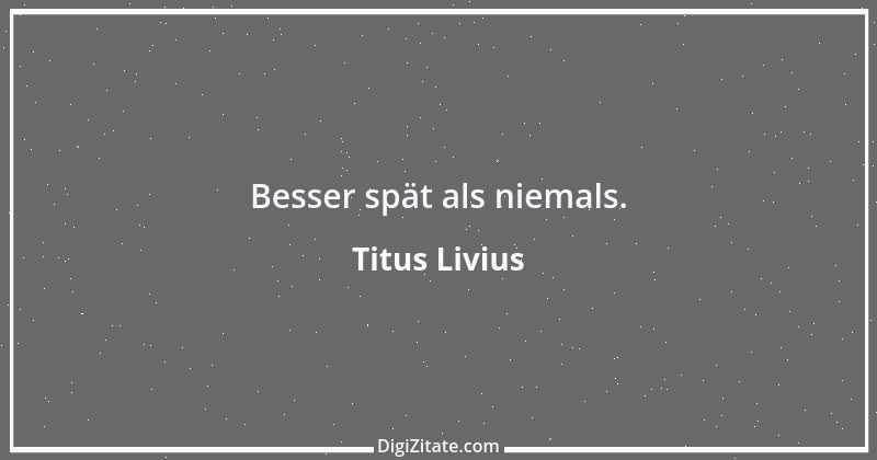 Zitat von Titus Livius 23