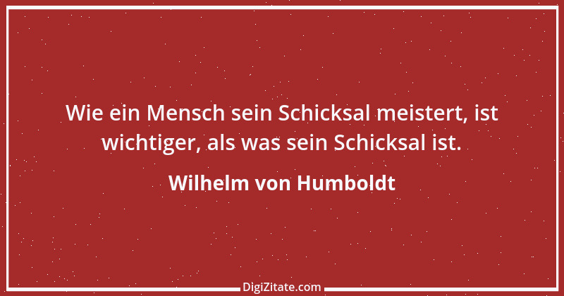 Zitat von Wilhelm von Humboldt 33