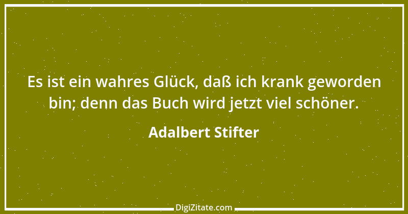 Zitat von Adalbert Stifter 58