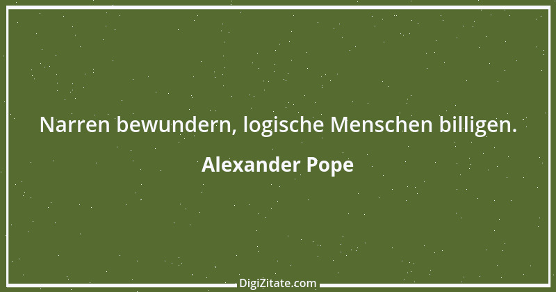 Zitat von Alexander Pope 23