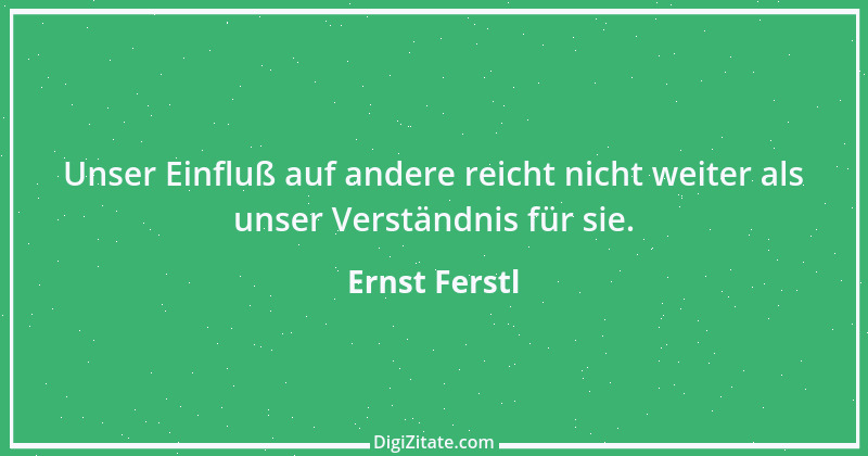 Zitat von Ernst Ferstl 1925