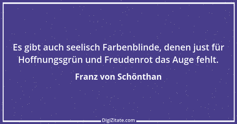 Zitat von Franz von Schönthan 6