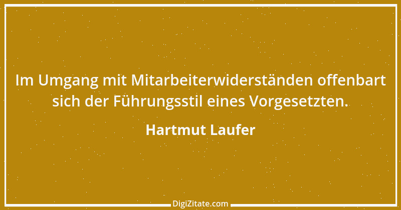 Zitat von Hartmut Laufer 5