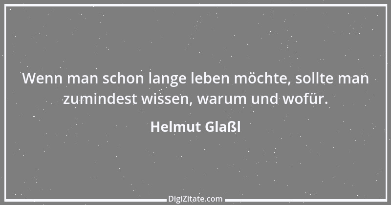 Zitat von Helmut Glaßl 436