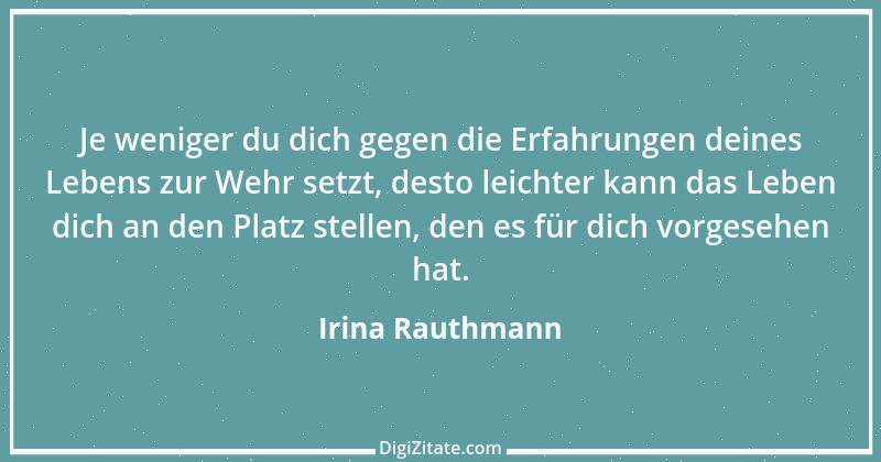 Zitat von Irina Rauthmann 11