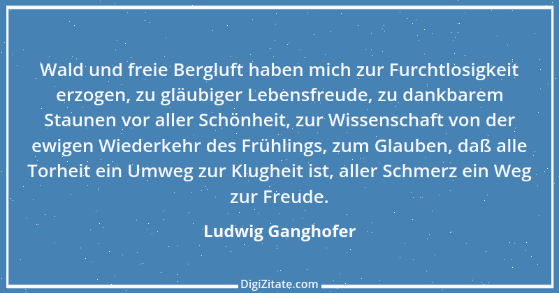 Zitat von Ludwig Ganghofer 9