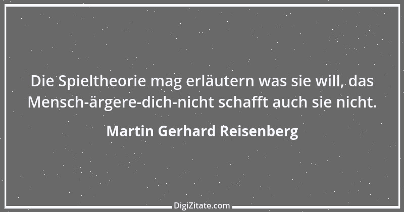 Zitat von Martin Gerhard Reisenberg 2799