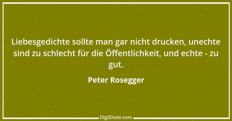 Zitat von Peter Rosegger 37