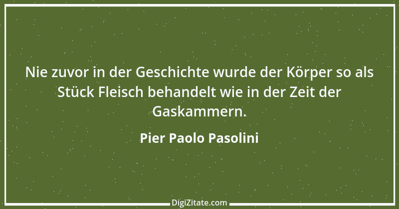 Zitat von Pier Paolo Pasolini 3