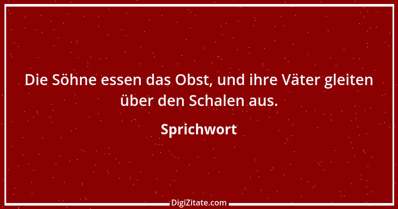 Zitat von Sprichwort 10476