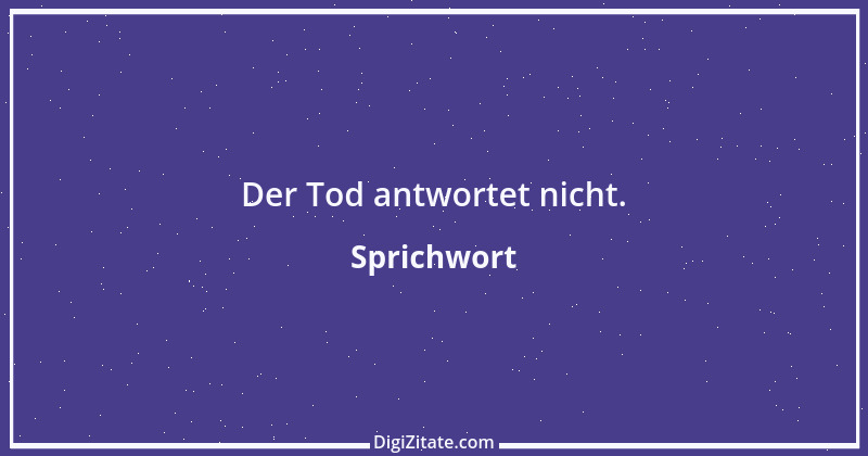 Zitat von Sprichwort 9476