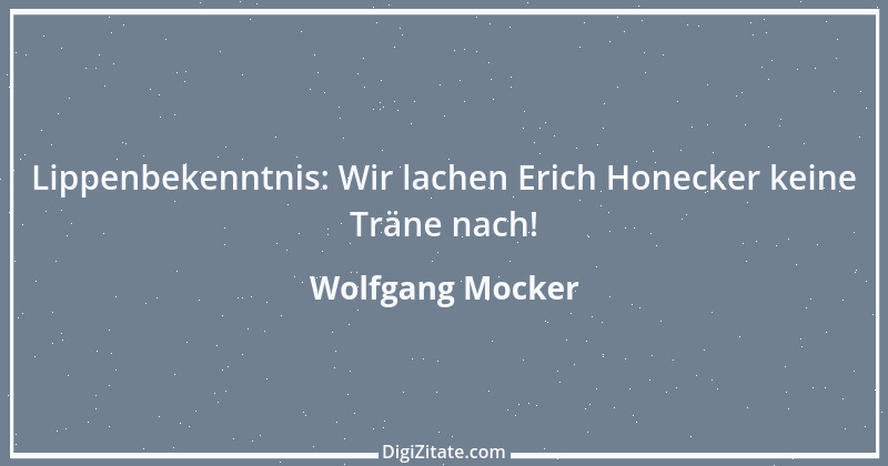 Zitat von Wolfgang Mocker 505