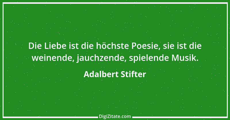 Zitat von Adalbert Stifter 59