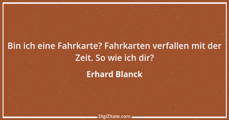 Zitat von Erhard Blanck 40