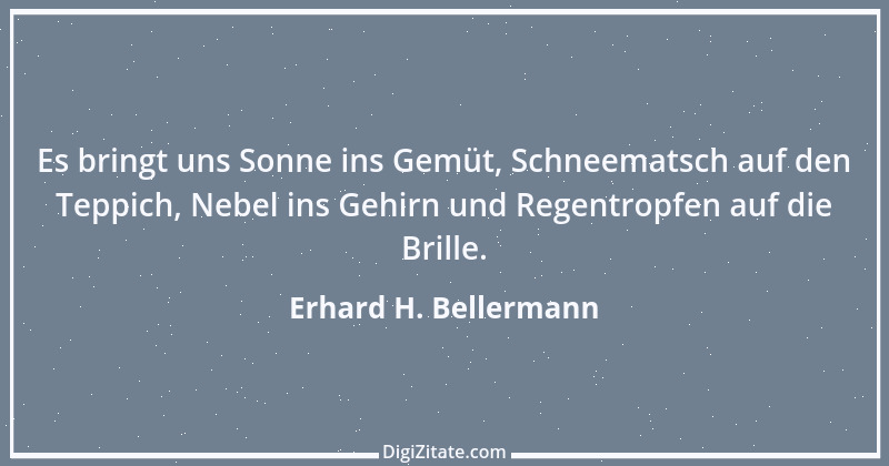 Zitat von Erhard H. Bellermann 999