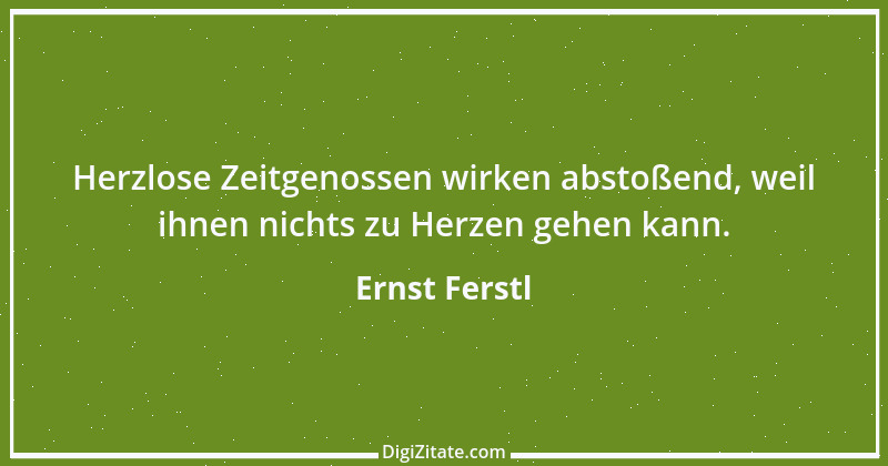 Zitat von Ernst Ferstl 926