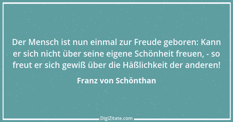 Zitat von Franz von Schönthan 7