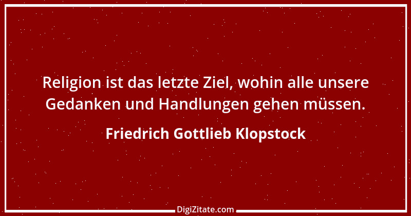 Zitat von Friedrich Gottlieb Klopstock 17