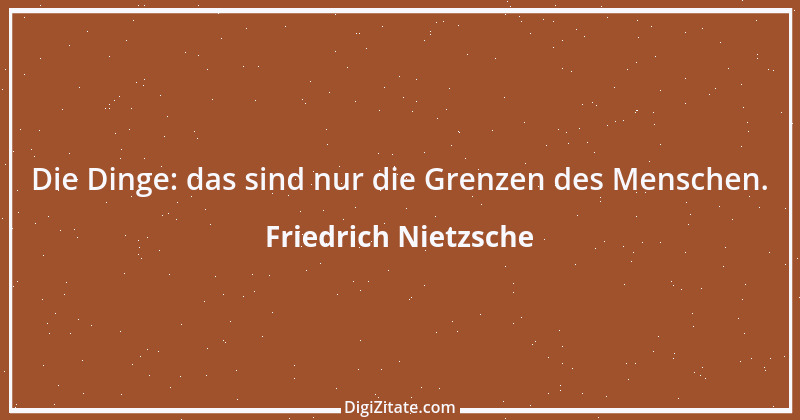 Zitat von Friedrich Nietzsche 422