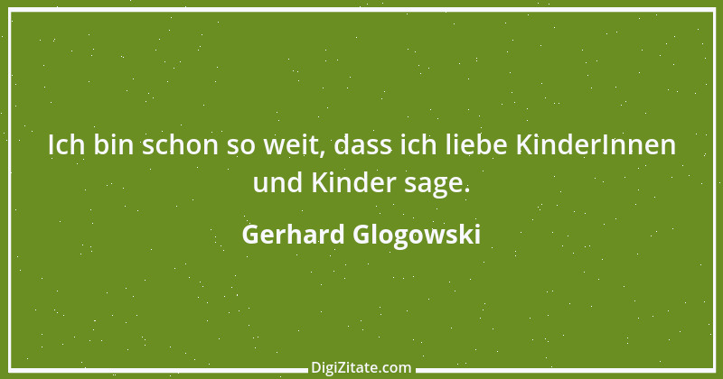 Zitat von Gerhard Glogowski 2