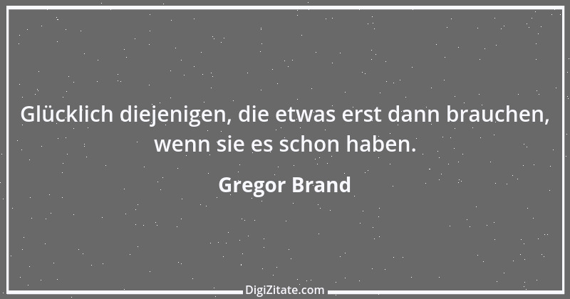 Zitat von Gregor Brand 375