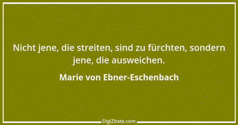 Zitat von Marie von Ebner-Eschenbach 453